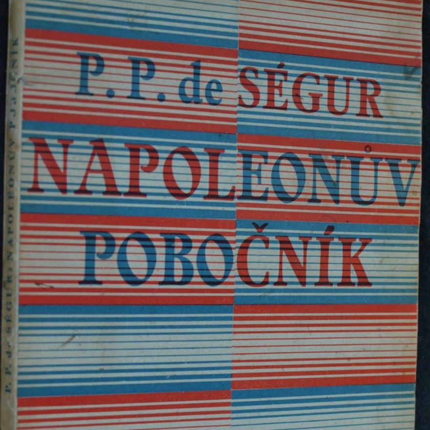 Philippe de Ségur Napoleonův pobočník