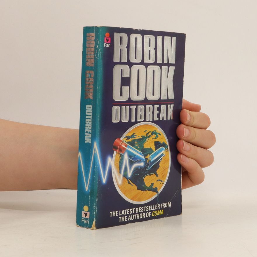 Robin Cook Outbreak. Disease is Their Weapon...