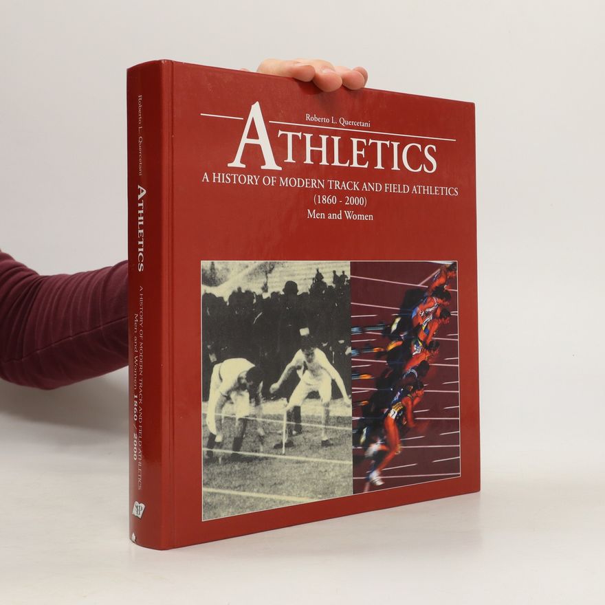 Roberto Quercetani Athletics - A History of Modern Track and Field Athletics (1860-2000), Men and Women