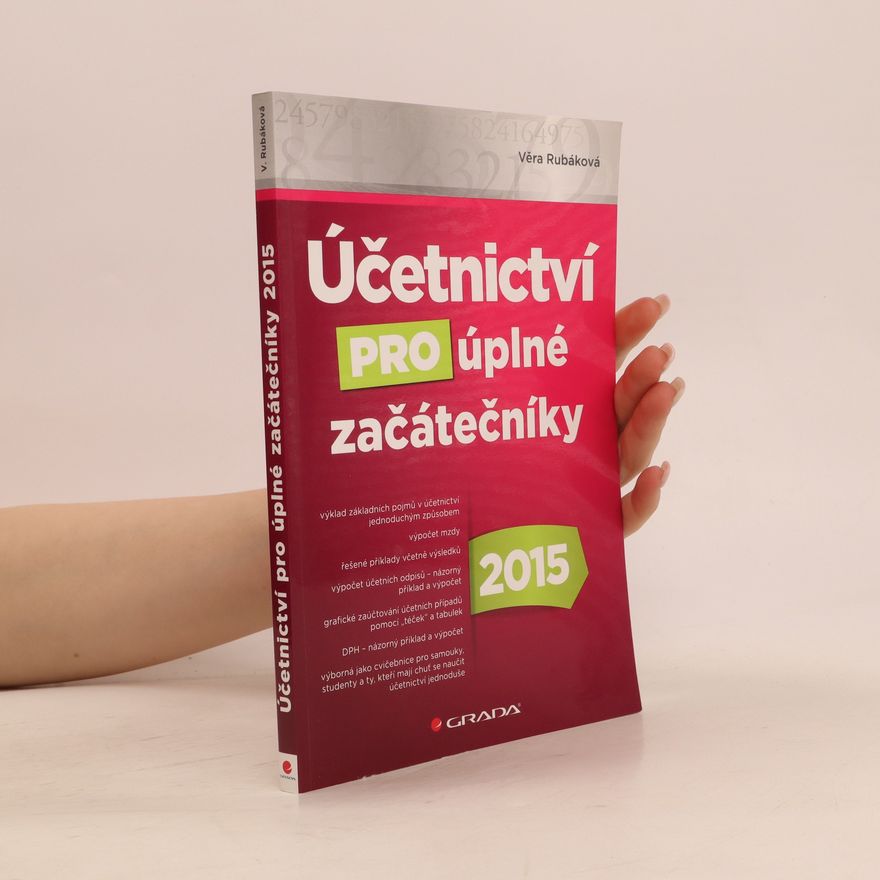 Věra Rubáková Účetnictví pro úplné začátečníky 2015