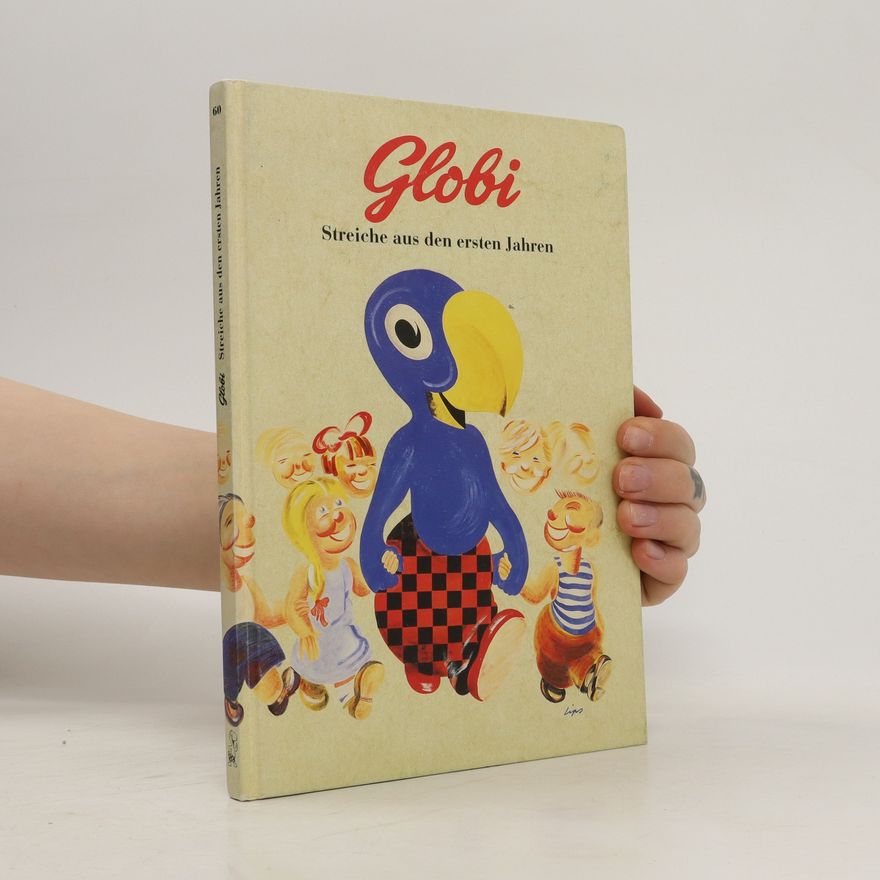 Robert Lips Globi, Streiche aus den ersten Jahren