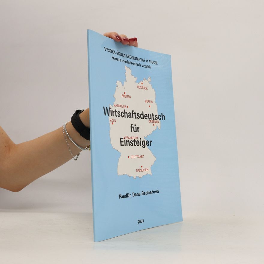 Dana Bednářová Wirtschaftsdeutsch für Einsteiger