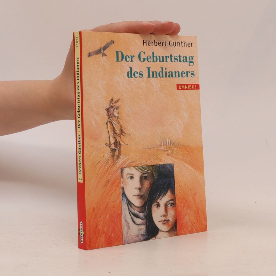 Herbert Günther Der Geburtstag des Indianers