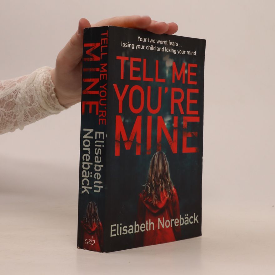 Elisabeth Norebäck Tell Me You're Mine