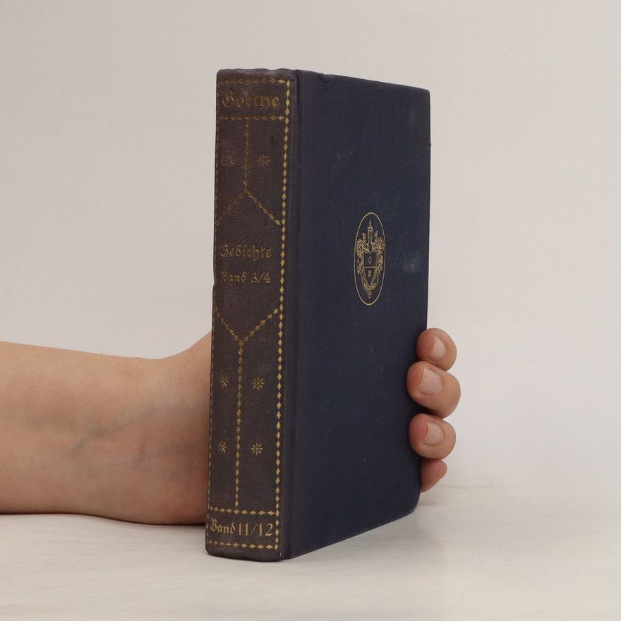 Johann Wolfgang von Goethe Gedichte. Band 3