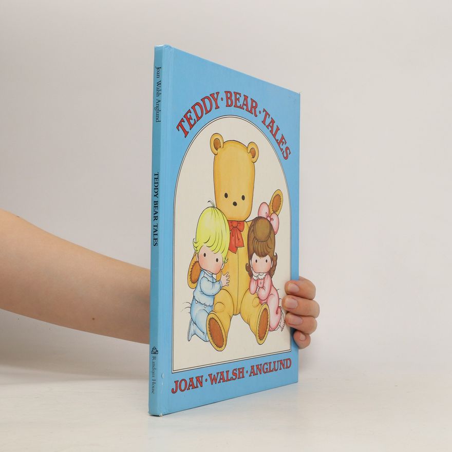 John Walsh Anglund Teddy Bear Tales