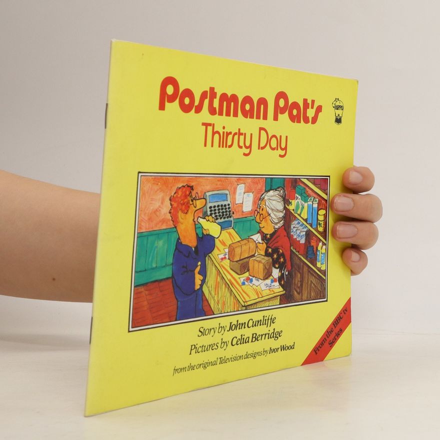 Celia Berridge Postman Pat's Thirsty Day