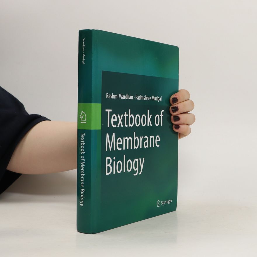 Rashmi Wardhan Textbook of Membrane Biology