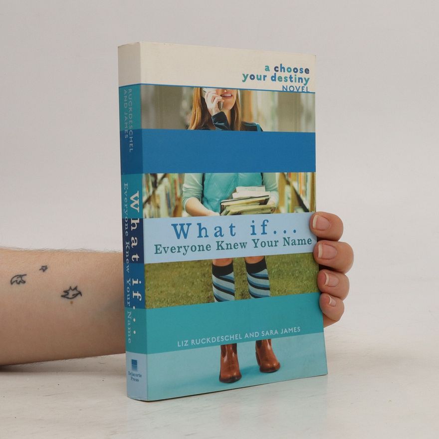 Sara James What If . . . Everyone Knew Your Name