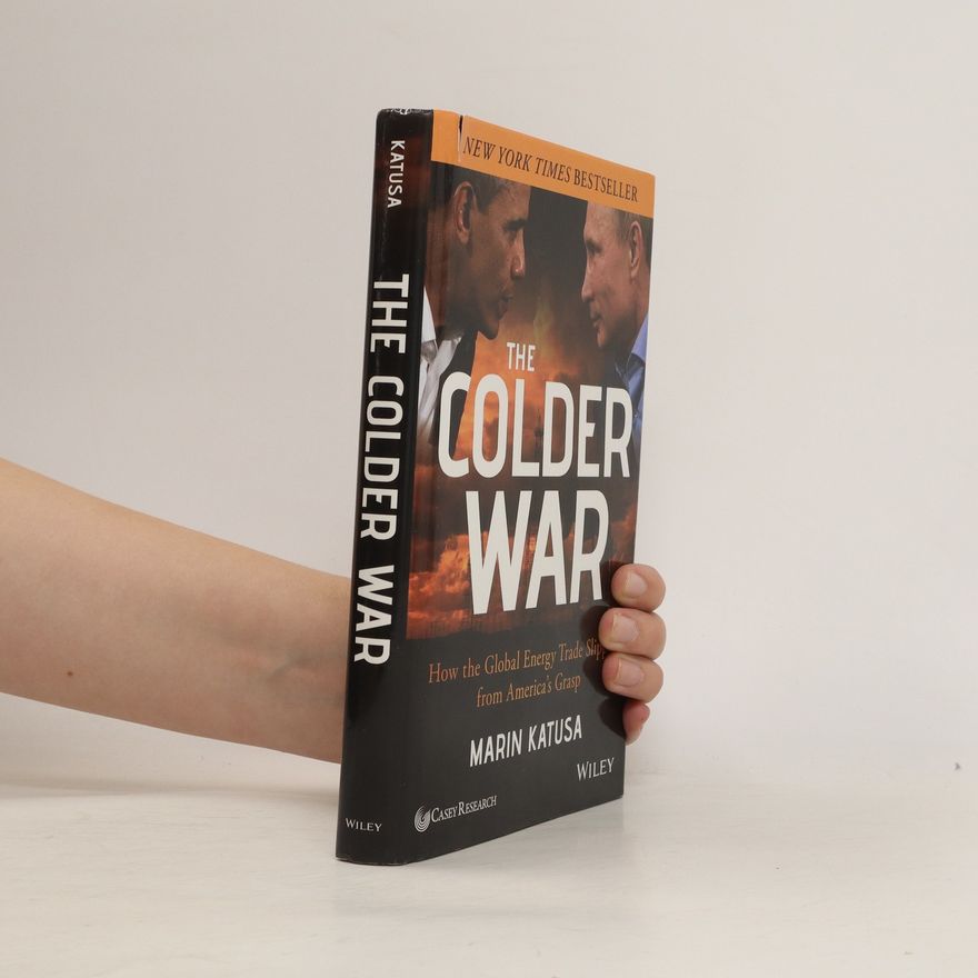 Marin Katusa The Colder War