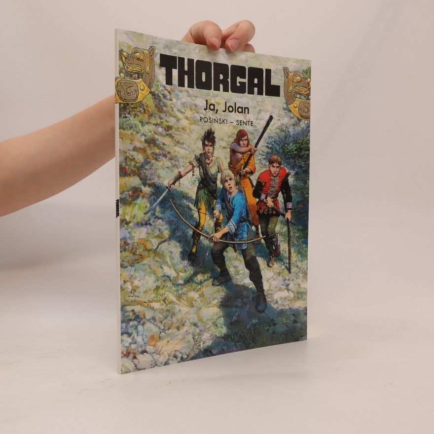 Yves Sente Thorgal. Ja, Jolan
