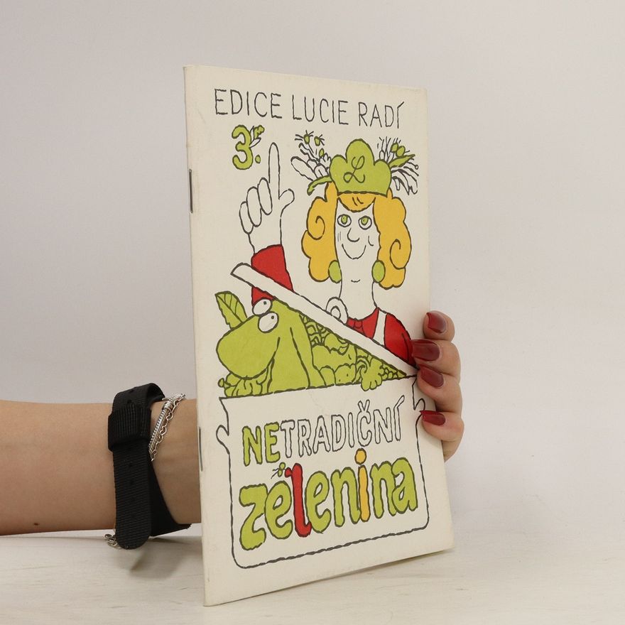 Ludmila Štotová Netradiční zelenina