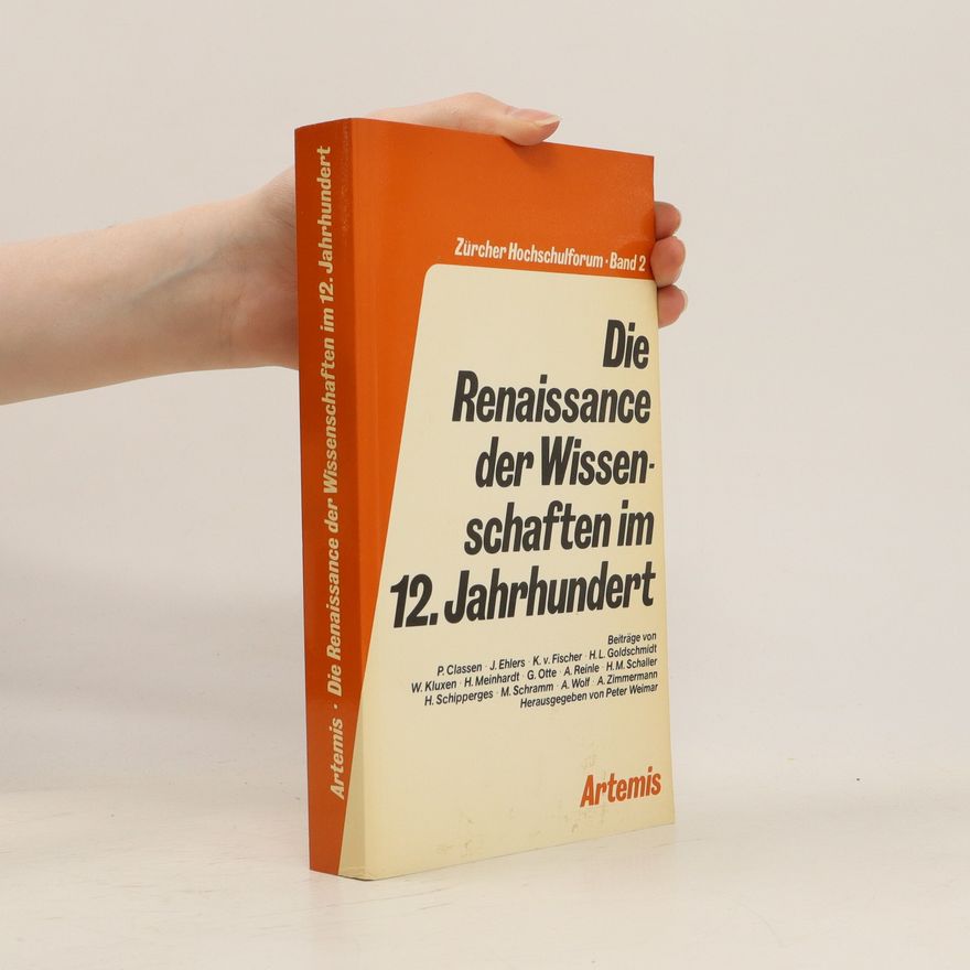 Peter Weimar Die Renaissance der Wissenschaften im 12. [zwölften] Jahrhundert