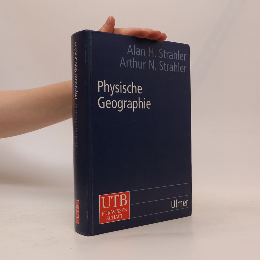 Arthur N. Strahler Physische Geographie