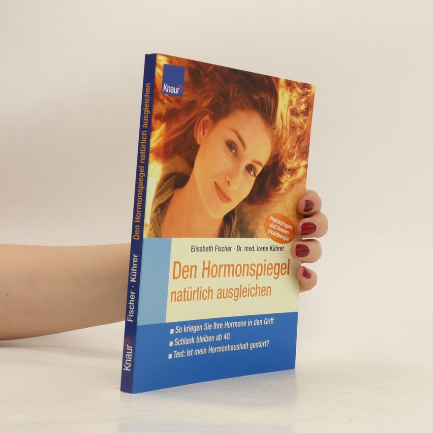 Elisabeth Fischers Den Hormonspiegel natürlich ausgleichen