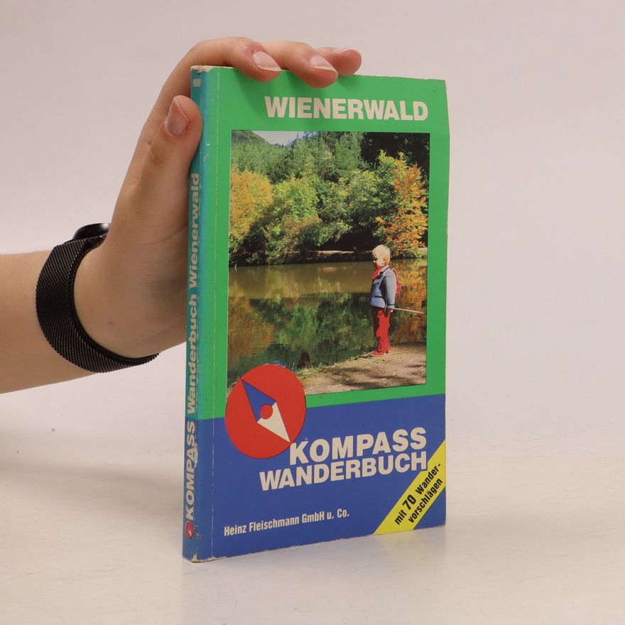 Autorenkollektiv Wienerwald. Kompass Wanderbuch