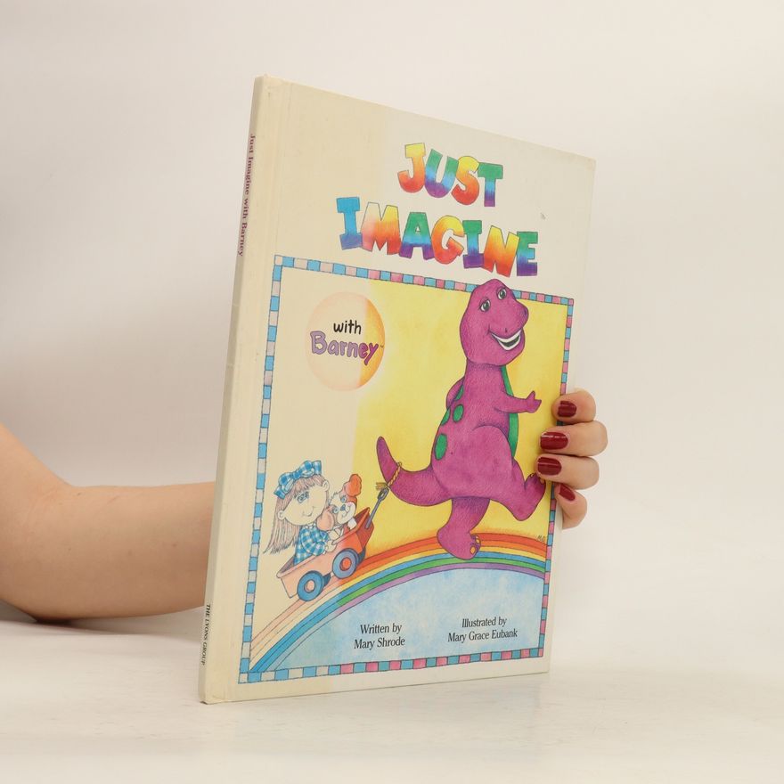 Mary Shrode Just Imagine With Barney