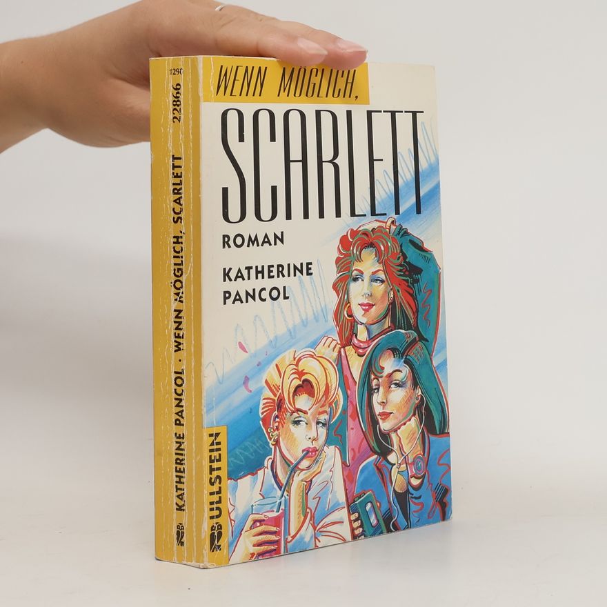 Katherine Pancolová Wenn möglich, Scarlett