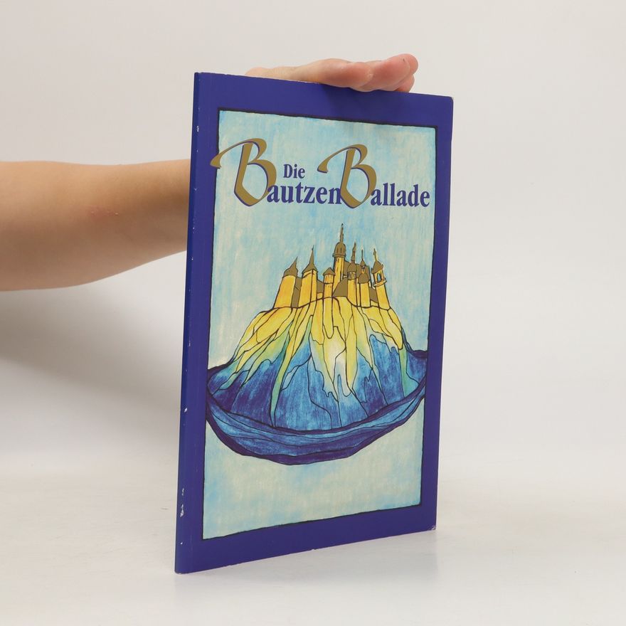 Kolektiv autorů Die Bautzen Ballade