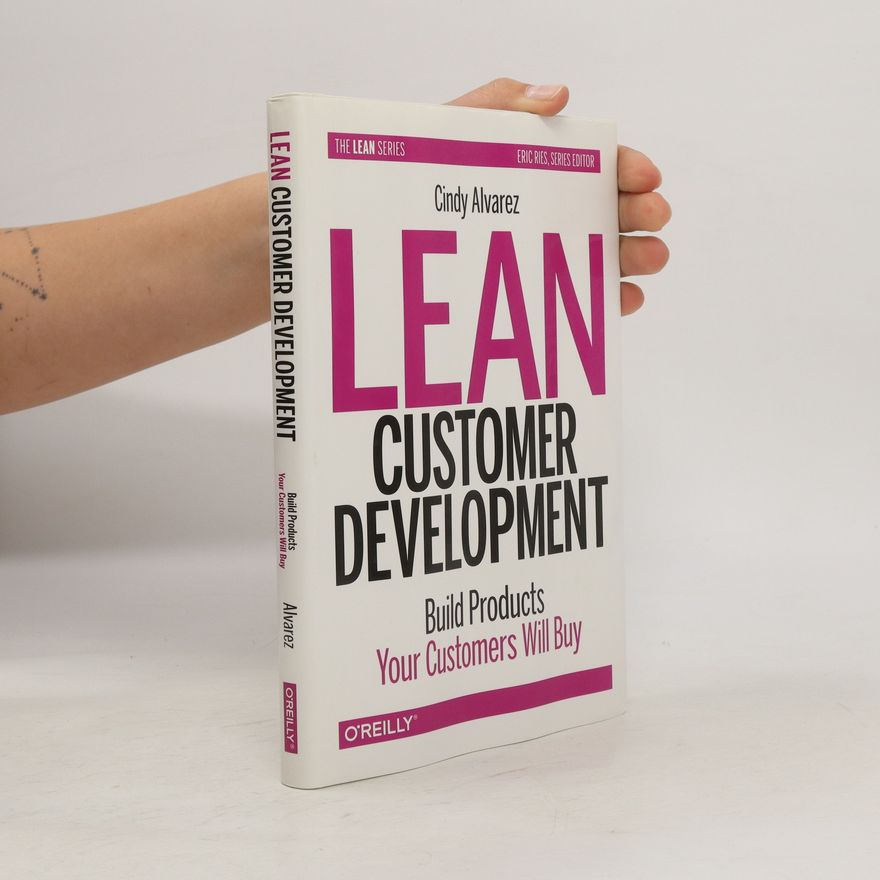 Cindy Alvarez Lean Customer Development