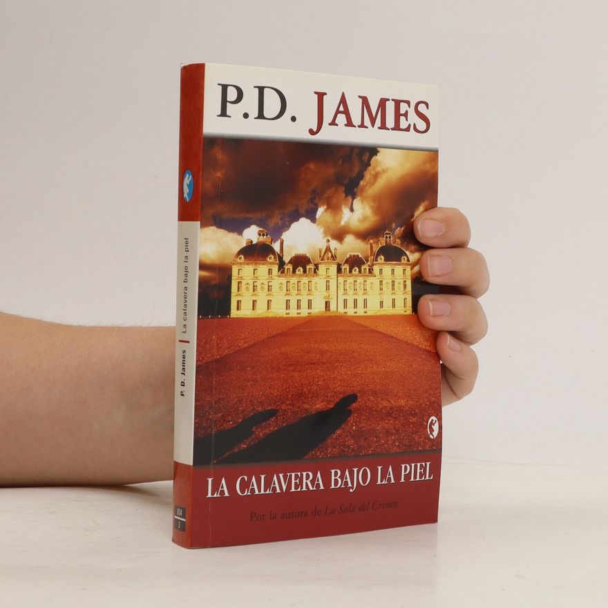 Phyllis Dorothy James La Calavera bajo la piel