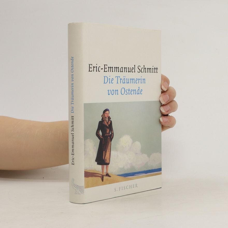 Eric Emmanuel Schmitt Die Träumerin von Ostende