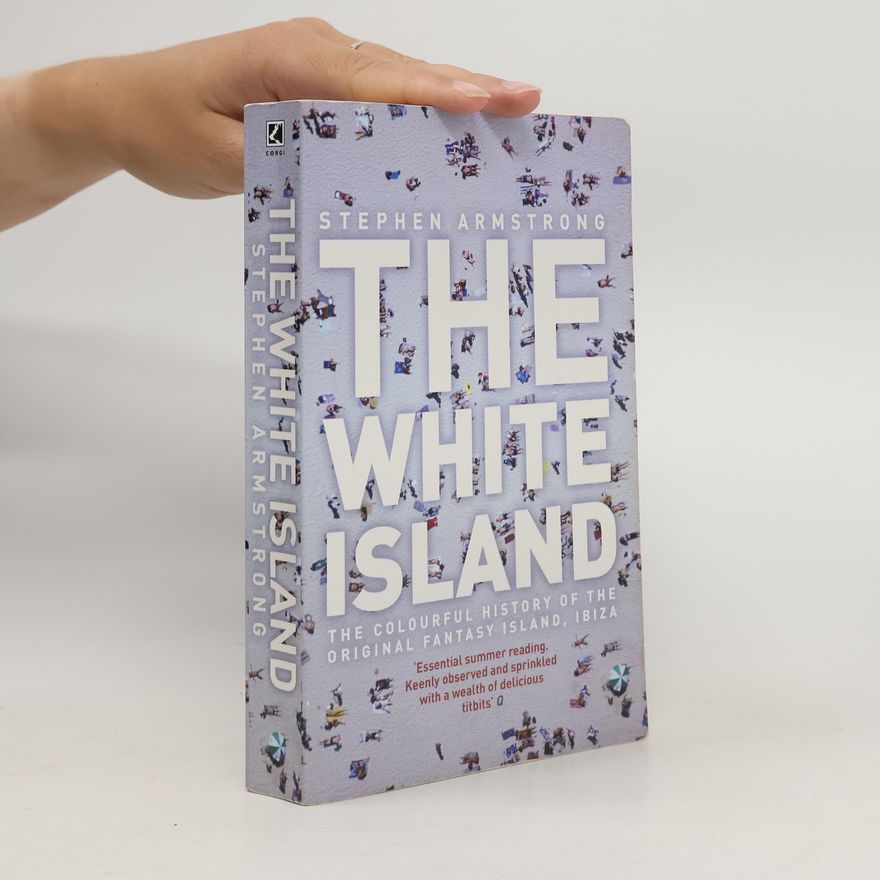 Stephen Armstrong The White Island