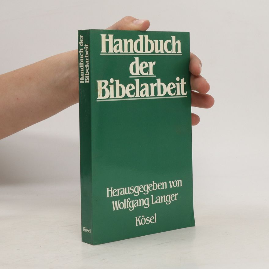 Wolfgang Langer Handbuch der Bibelarbeit