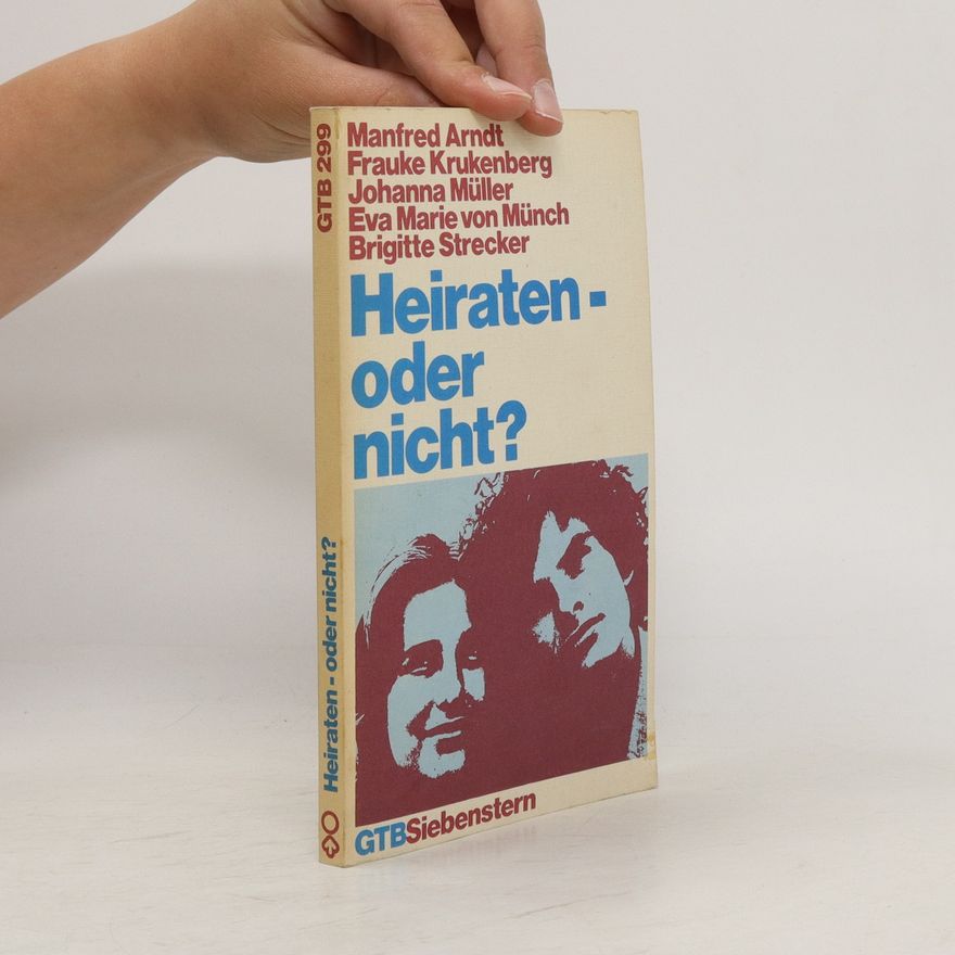 Manfred Arndt Heiraten, oder nicht?