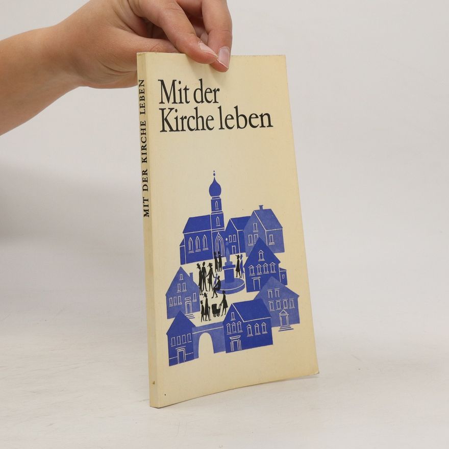 Autorenkollektiv Mit der Kirche leben
