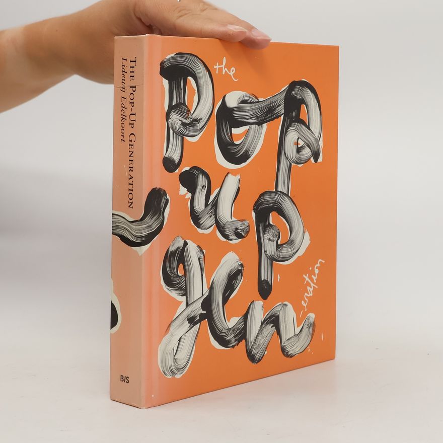 Lidewij Edelkoort The Pop-Up Generation