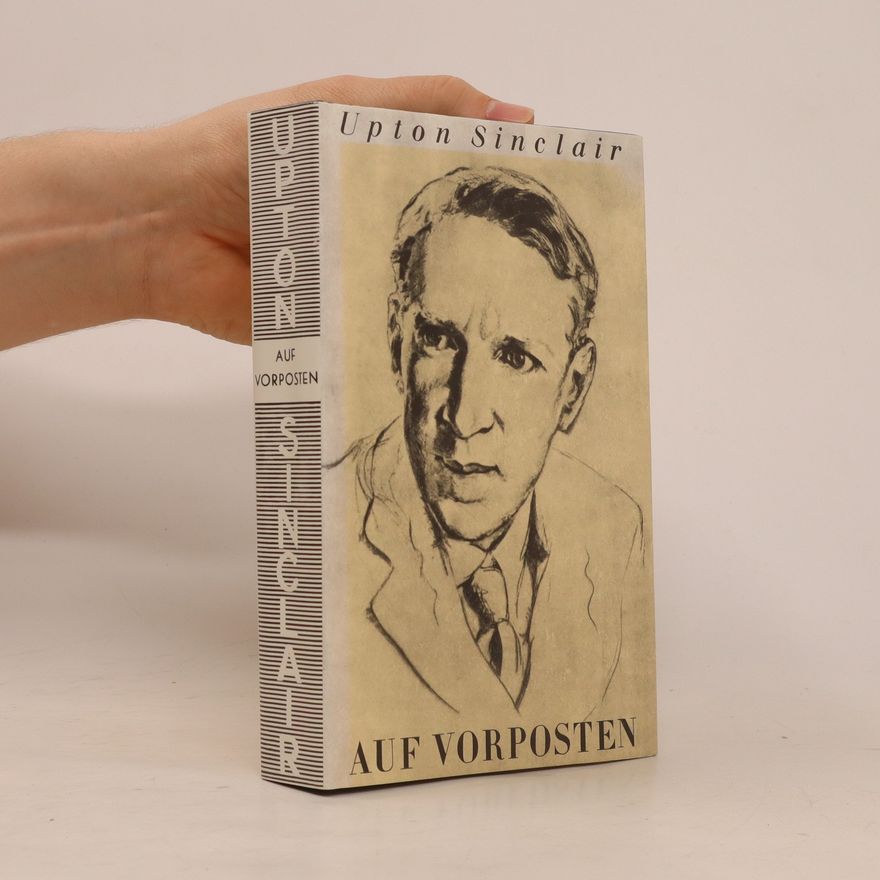 Upton Sinclair Auf Vorposten
