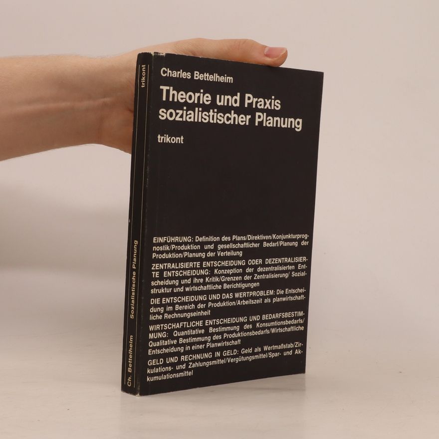Charles Bettelheim Theorie und Praxis sozialistischer Planung