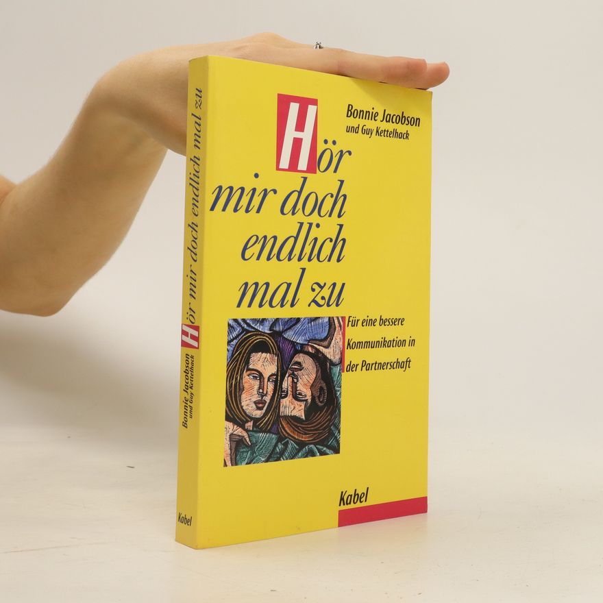 Bonnie Jacobson Hör mir doch endlich mal zu