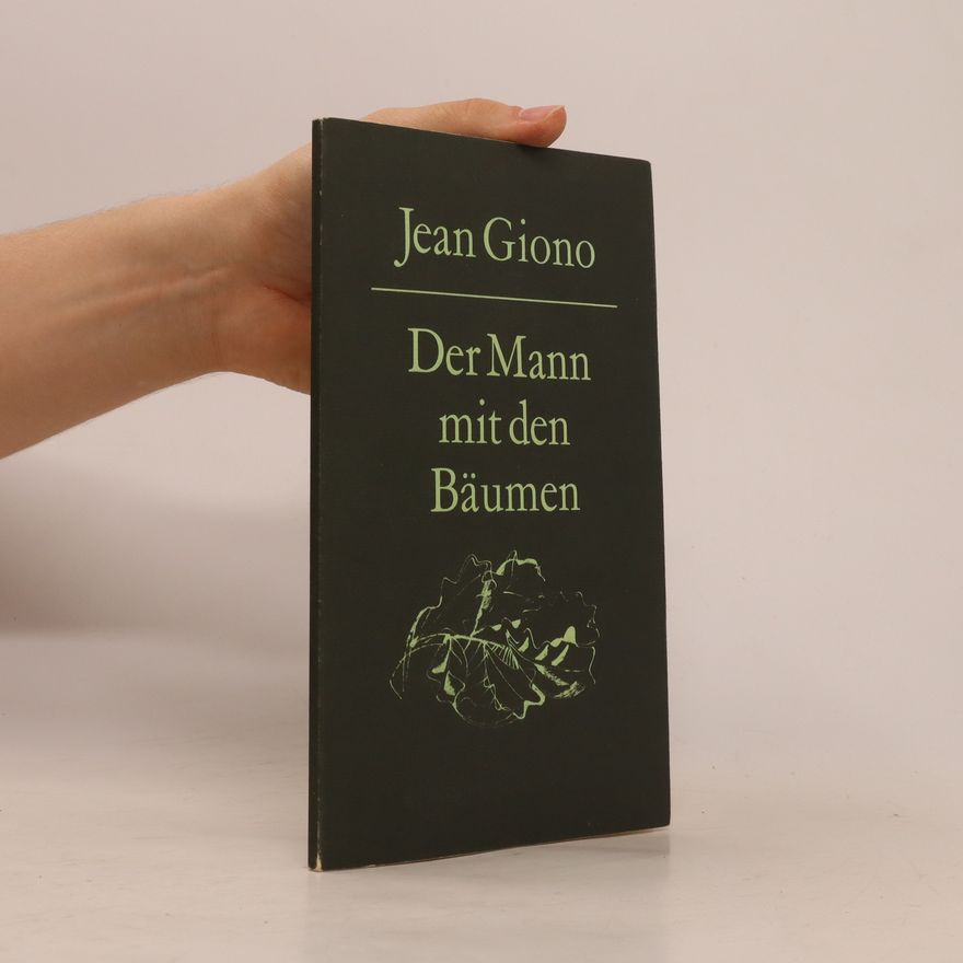 Jean Giono Der Mann mit den Bäumen