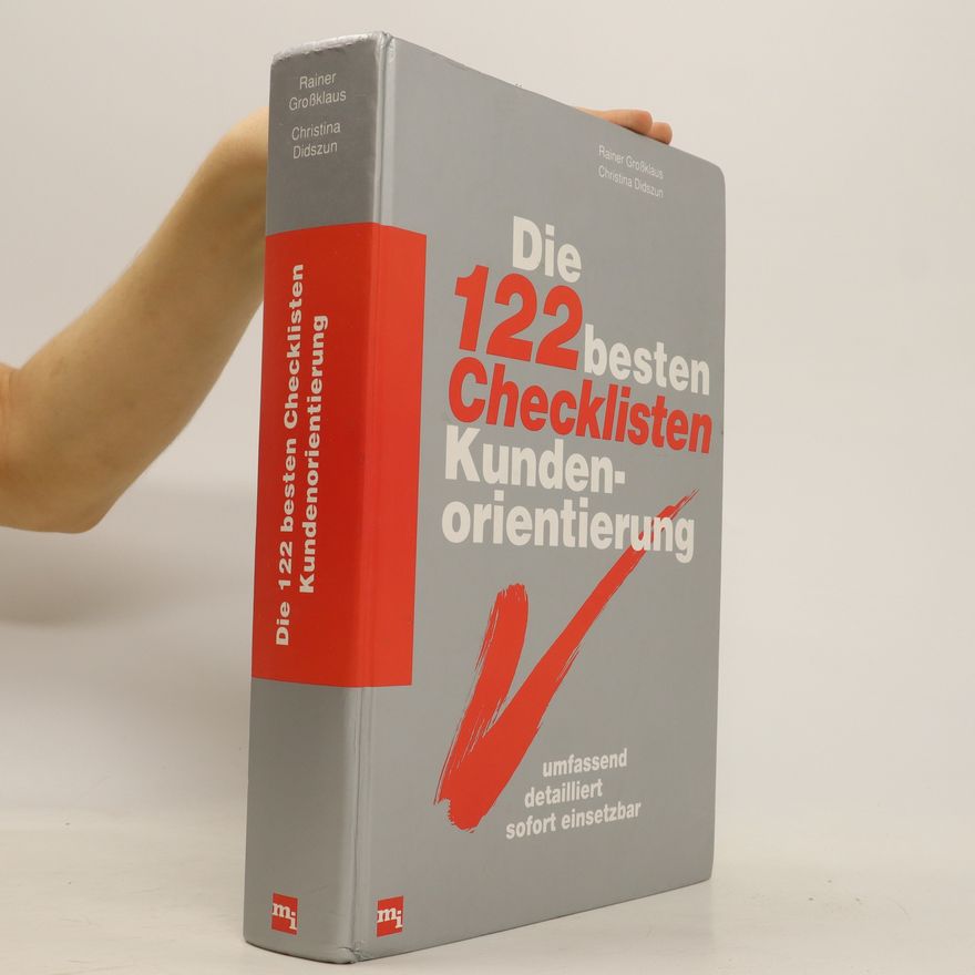 Rainer H. G. Großklaus Die 122 besten Checklisten Kundenorientierung