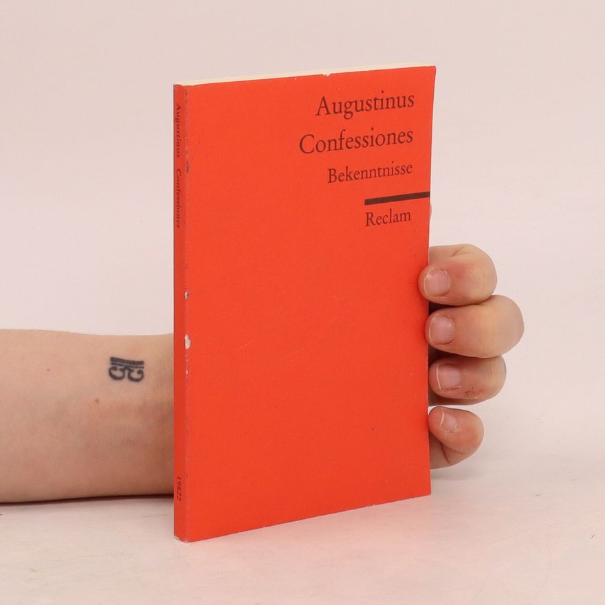 Aurelius Augustinus Confessiones