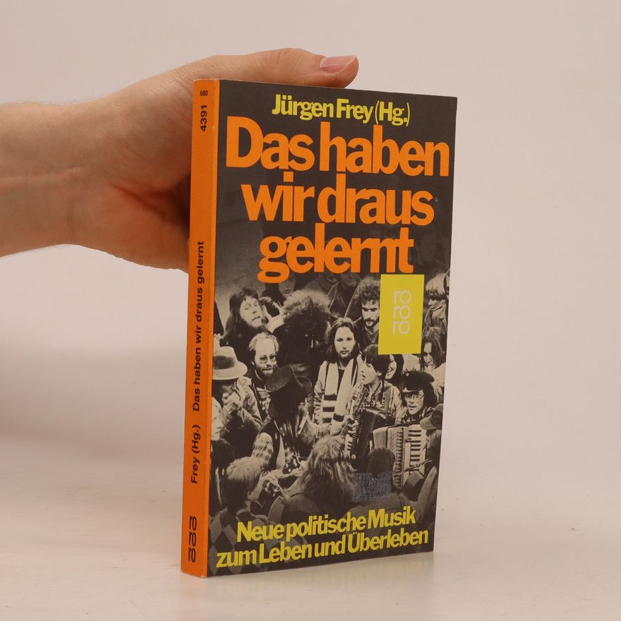 Jürgen Frey Das haben wir draus gelernt