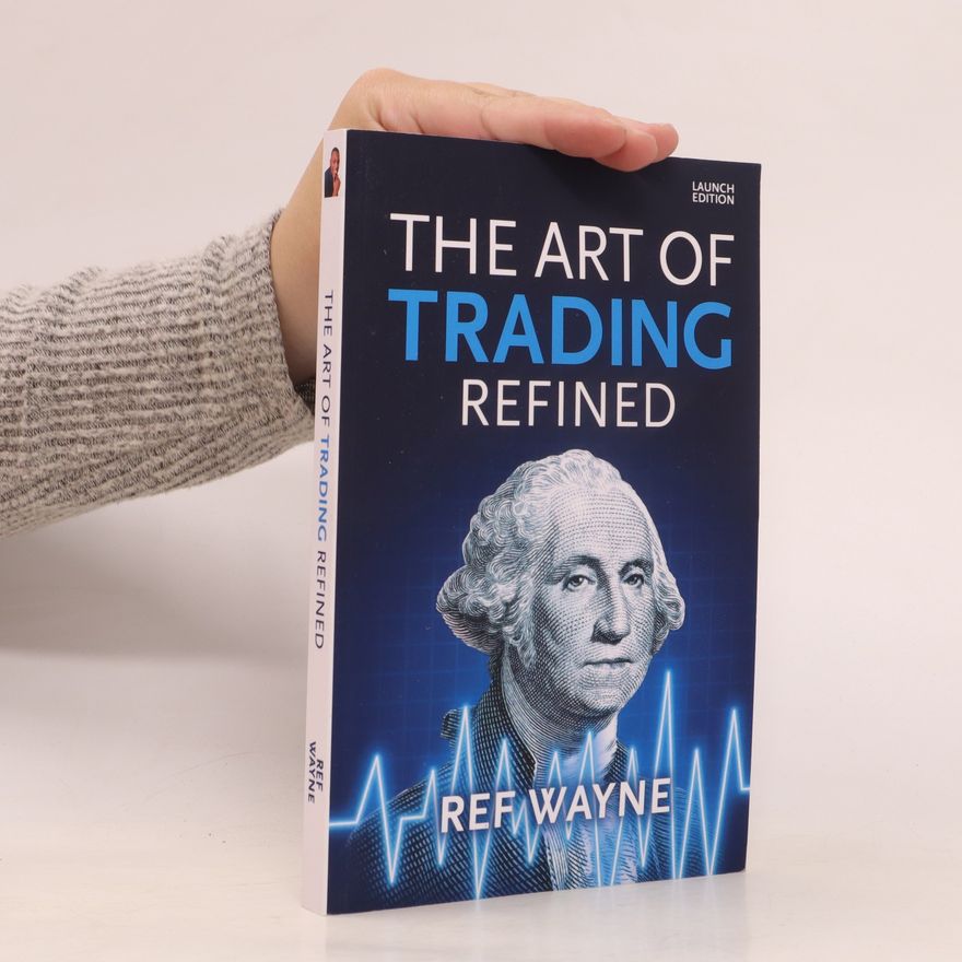 Ref Wayne The Art of Trading Refined
