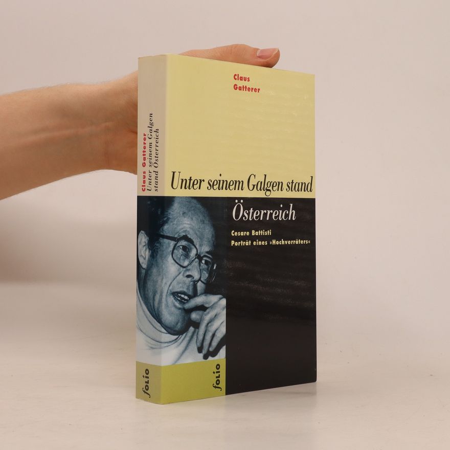 Claus Gatterer Unter seinem Galgen stand Österreich