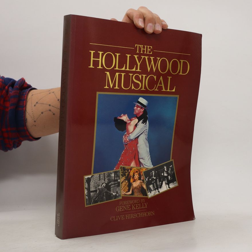 Clive Hirschhorn The Hollywood Musical