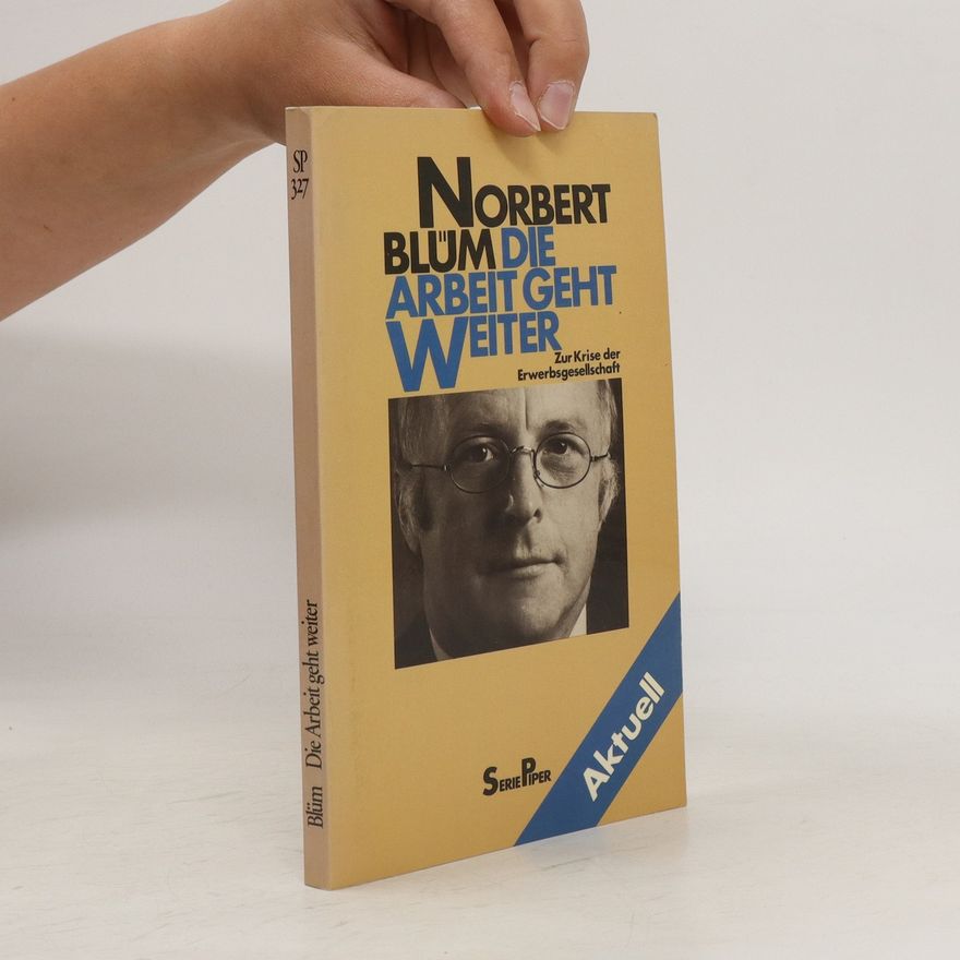 Norbert Blüm Die Arbeit geht weiter