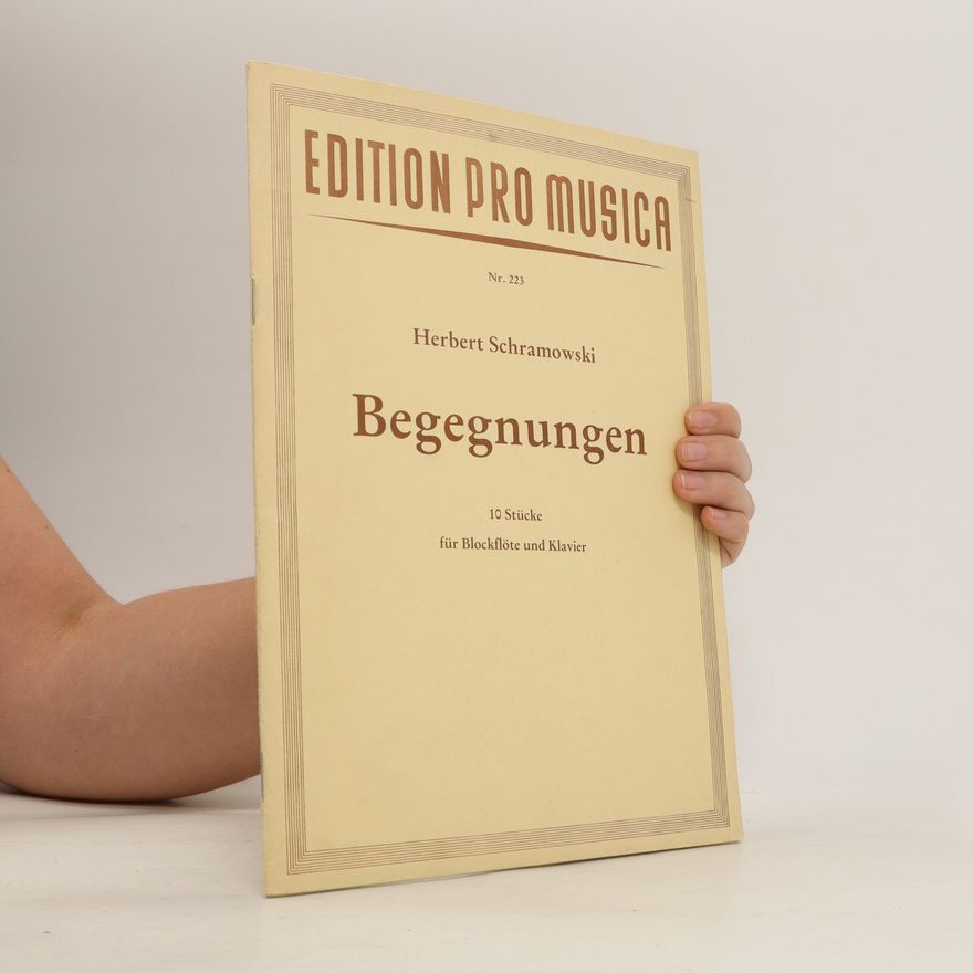 Herbert Schramowski Begegnungen. 10 Stücke für Blockflöte und Klavier