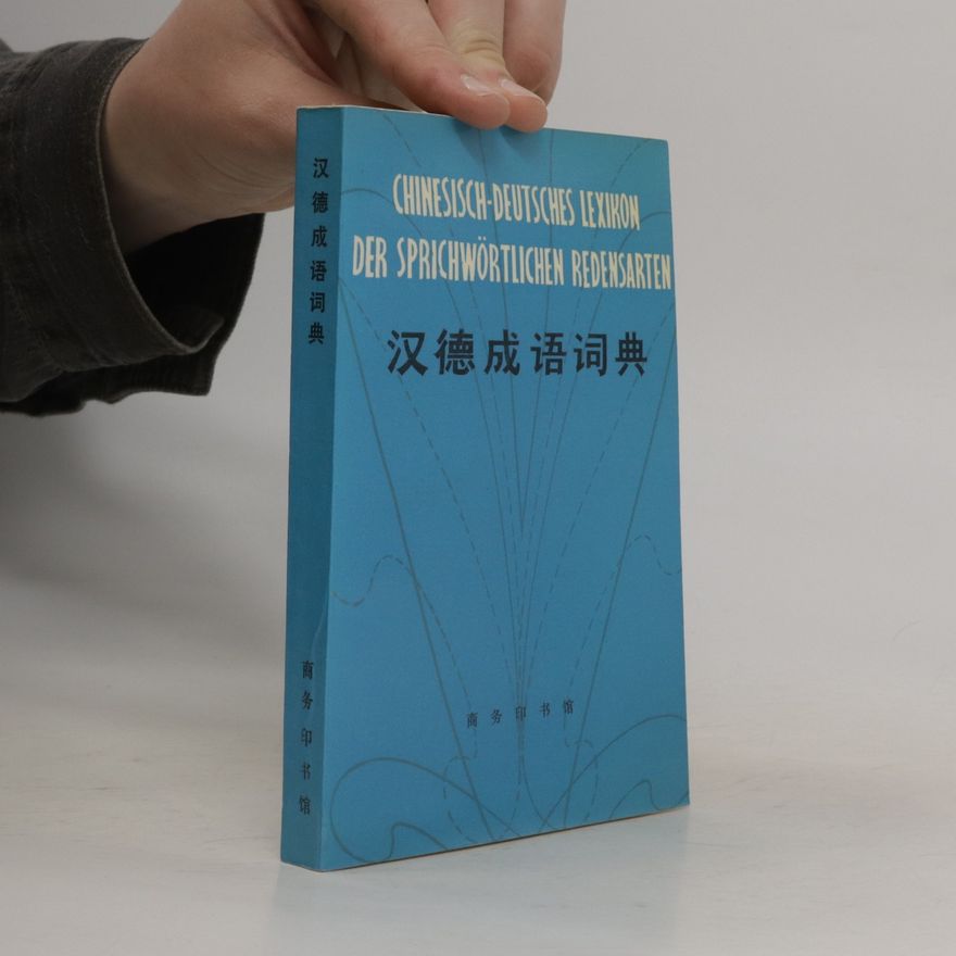 Autorenkollektiv Chinesisch-Deutsches Lexikon Der Sprichwörtlichen Redensarten
