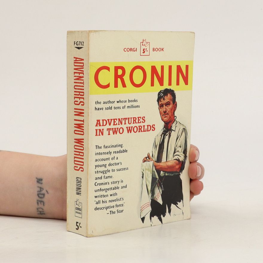 A. J. Cronin Adventures in Two Worlds