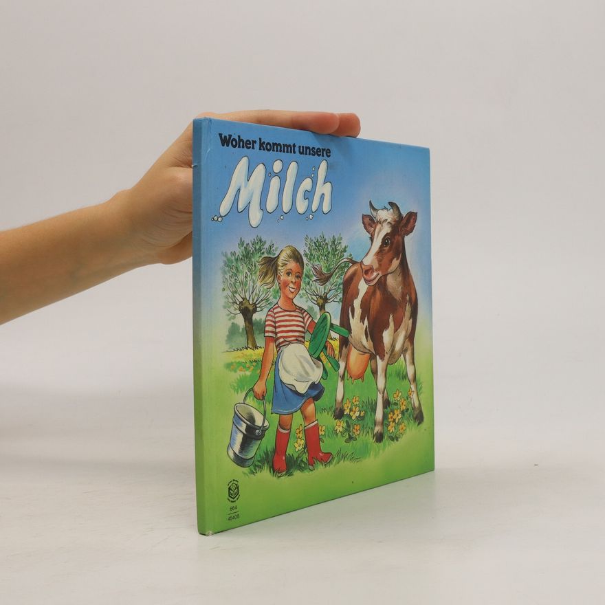 M. Heinrich Woher kommt unsere Milch