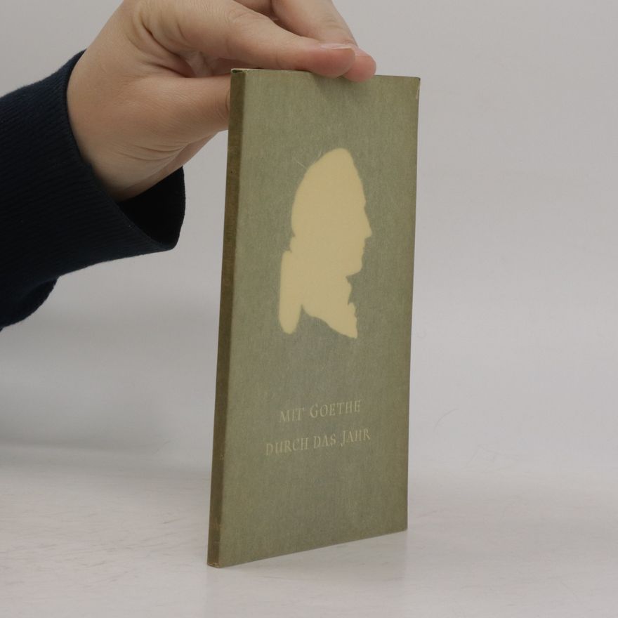 Kolektív autorov Mit Goethe durch das Jahr