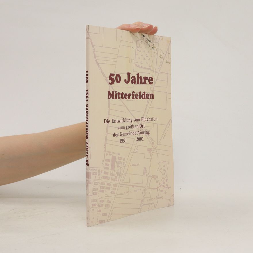 Various authors 50 Jahre Mitterfelden
