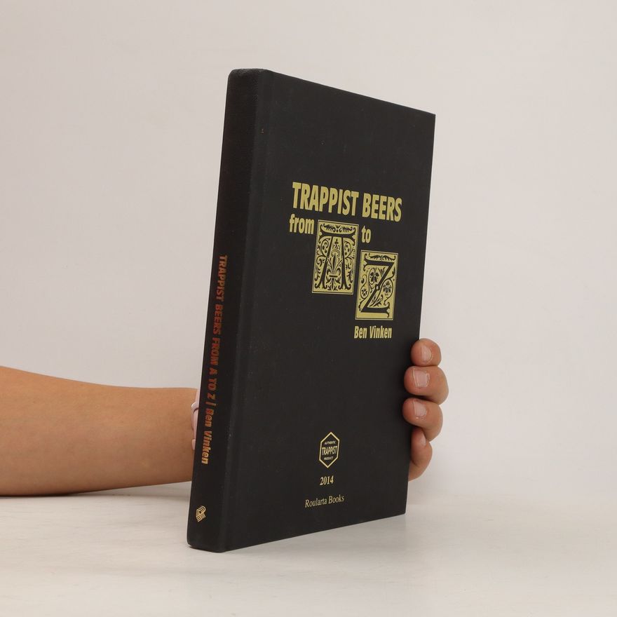 Ben Vinken Trappist beers from A to Z