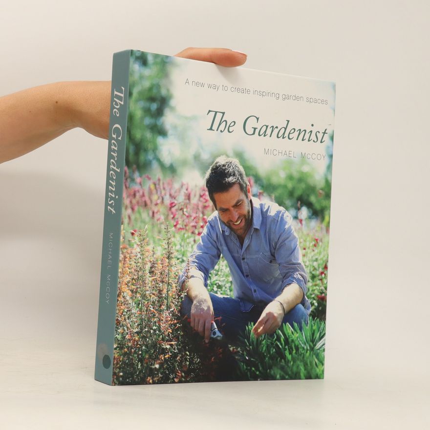 Michael McCoy The Gardenist